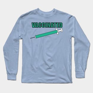 Vaccinated Long Sleeve T-Shirt